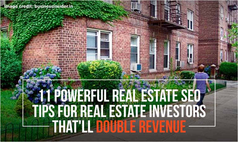 11 Powerful Real Estate Seo Tips To Get Real Estate Leads Without Cold Calling